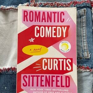 Romantic Comedy Novel by Curtis Sittenfeld softcover current fiction book